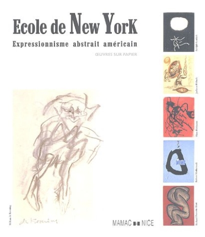 L’expressionnisme abstrait et l’Ecole de New-York.